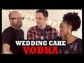 Why Would You Drink... Wedding Cake Vodka ...