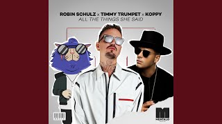 Musik-Video-Miniaturansicht zu All the Things She Said Songtext von Robin Schulz, Timmy Trumpet & KOPPY