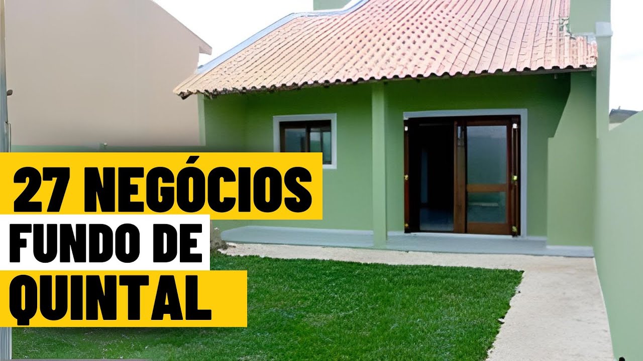 27 NEGÓCIOS FUNDO DE QUINTAL/Pequenas Fábricas Fundo de Quintal