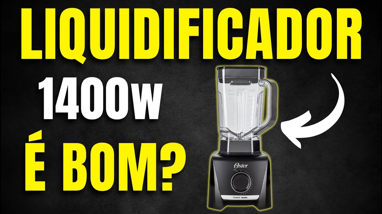 LIQUIDIFICADOR OSTER 1400W - Liquidificador Oster Full é Bom? Análise Completa