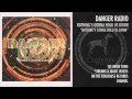 Danger Radio - "Nothing's Gonna Hold Us Down"