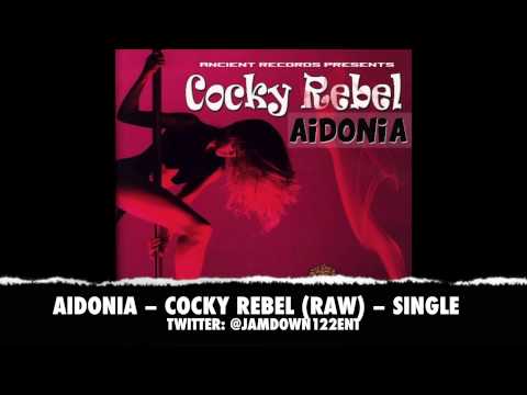 Aidonia - Cocky Rebel (Raw) | Single | December 2013 |