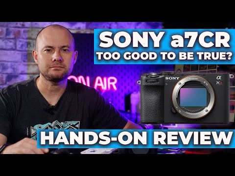 Sony A7CR: Affordable full frame (first look) (ILCE-7CR)