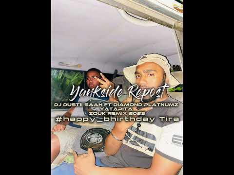 DJ DUSTII SAAH FT DIAMOND PLATNUMZ - YATAPITA◾️ZOUK REMIX 2023 YanksideRepost🏜️