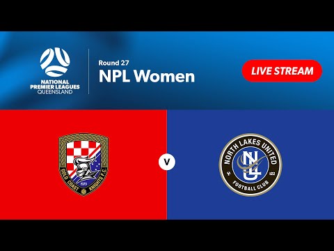 NPL Women Round 27 - Gold Coast Knights vs. North Lakes United