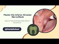 Mastering The Inferior Alveolar Nerve Block Made Simple
