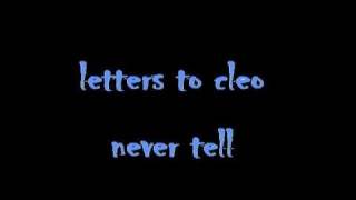 Letters to Cleo   Never Tell