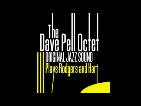 The Dave Pell Octet - Have You Met Miss Jones ?