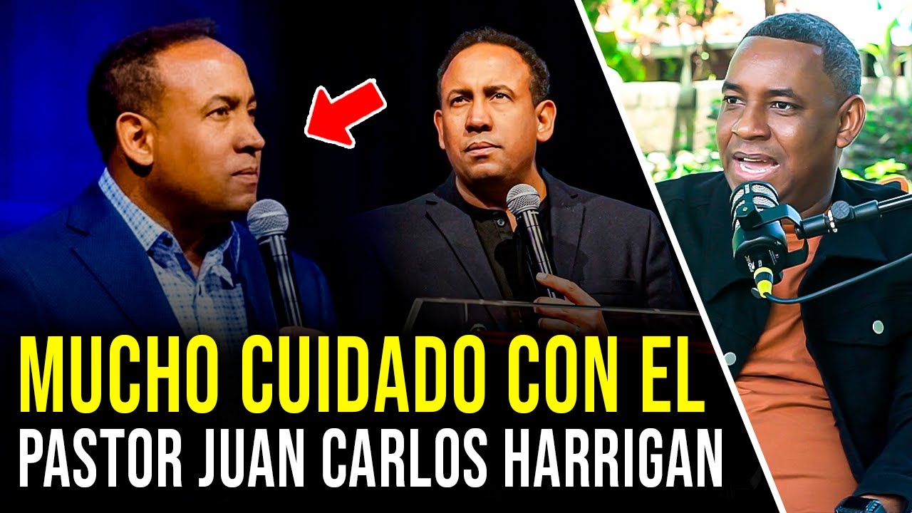 TIENES QUE SABER ESTO DEL PASTOR JUAN CARLOS HARRIGAN