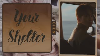 Download lagu CHEN (첸) - 'Your Shelter' Lyrics mp3 Download lagu CHEN (첸) - 'Your Shelter' Lyrics mp3