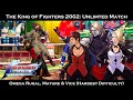 The King Of Fighters 2002 Unlimited Match Omega Rugal Mature Vice Hardest Difficulty