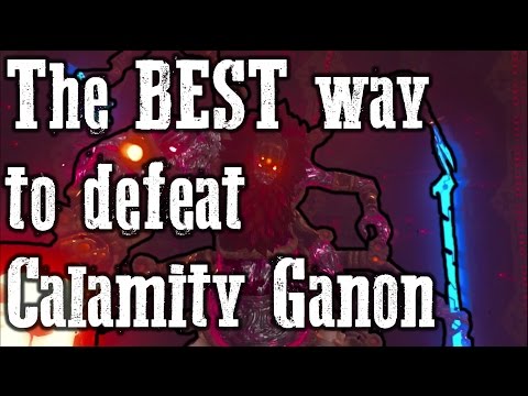The BEST way to defeat Calamity Ganon - Hyrule Castle