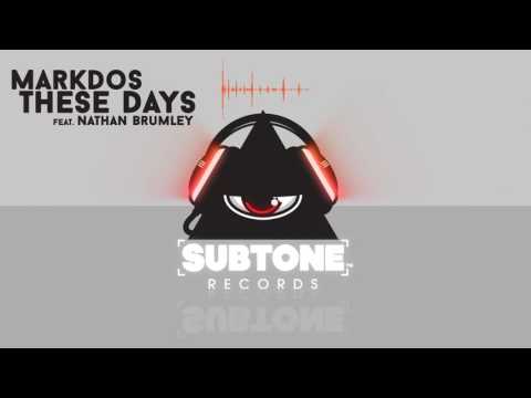 Markdos feat  Nathan Brumley - These Days  Original Mix