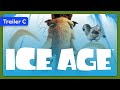 Ice Age 2002 Trailer C