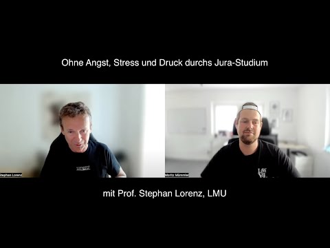 Prof. Lorenz über Stress, Angst & Reform im Jura-Studium