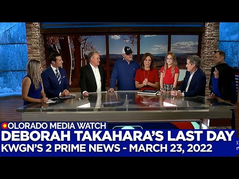 KWGN - Deborah Takahara's Last Day at KDVR/KWGN (March 23, 2022)