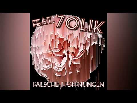 falsche Hoffnungen feat. 7olik