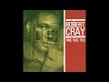 Robert Cray - Up In The Sky [5.1 Surround Sound]