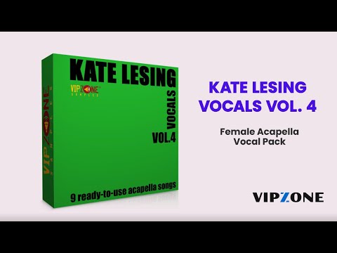 Kate Lesing Vocals Vol. 4 - Vocal Pack - Acapella Vocals - VIPZONE SAMPLES #acapella #samplepack