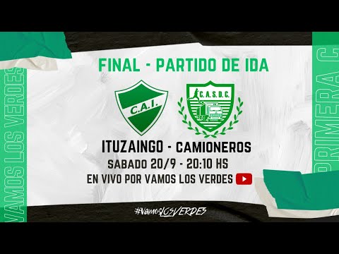 Ituzaingó vs Camioneros | Primera C EN VIVO - FINAL IDA