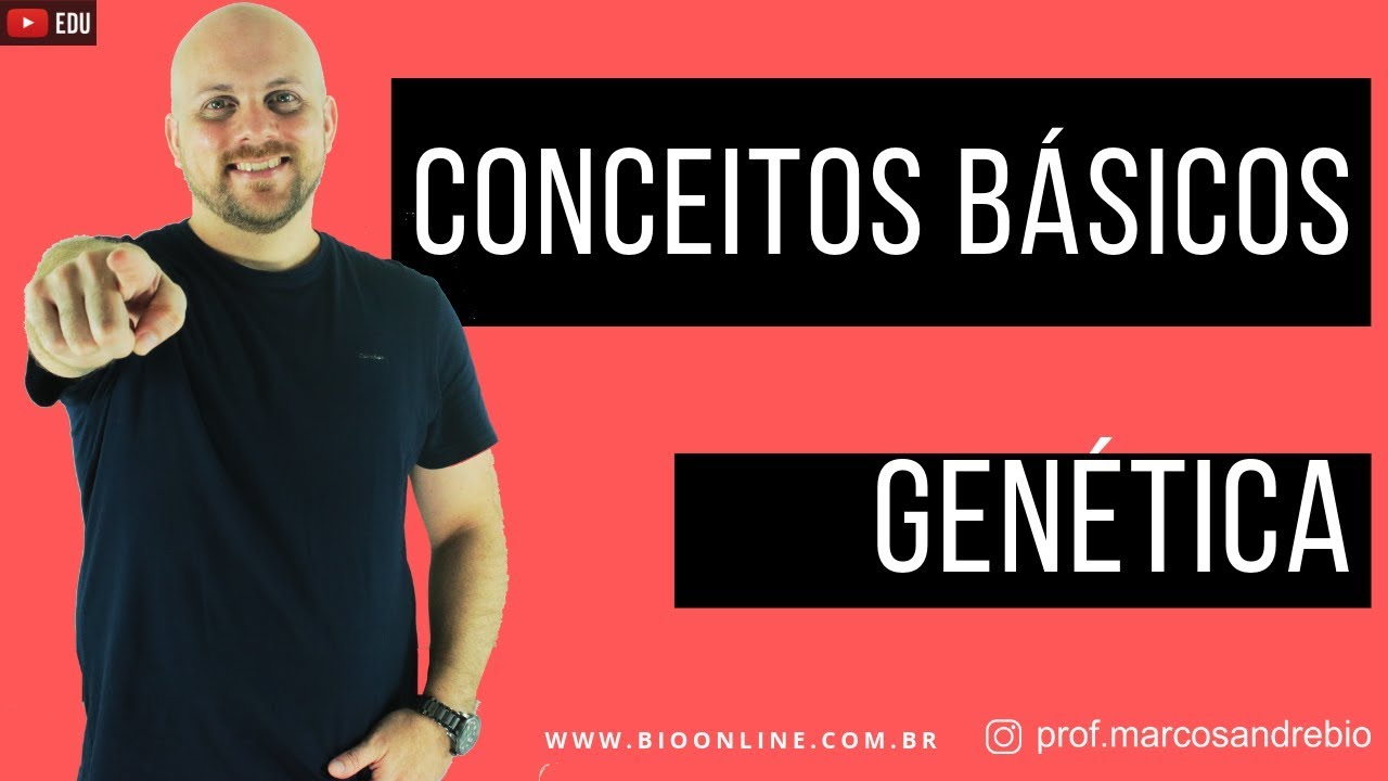 GENÉTICA| CONCEITOS BÁSICOS