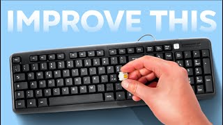 4 Ways To Mod A CHEAP Keyboard!