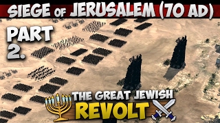 Video: The Fight for the Walls - Siege of Jerusalem (70 AD) 2/3