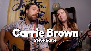 Carrie Brown - Steve Earle