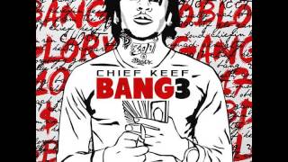 Chief Keef-Myself (Save Me) Bang 3 Official (with Lyrics)