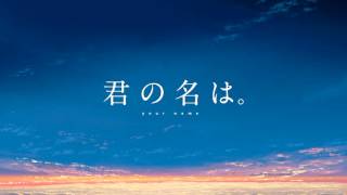 Kimi no Na wa. "Sparkle" - Extended(Sound only)