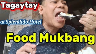 TAGAYTAY FOOD MUKBANG @ SPLENDIDO HOTEL