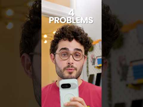 4 Problems of the Pixel 9