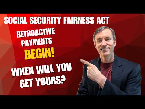 Social Security Fairness Act: When Will You Receive Your Retroactive Payment?