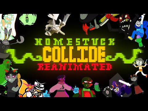 Homestuck: Collide Reanimated