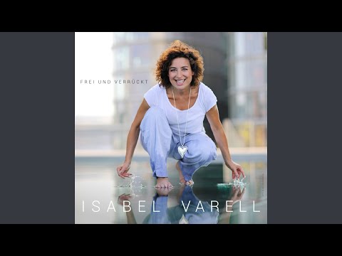 Frei Und Verrückt - Isabel Varell