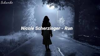 Nicole Scherzinger - Run (Lyrics)