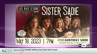 Lost River Sessions presents Sister Sadie, performing on May 18