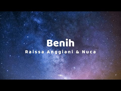 Raissa Anggiani & Nuca - Benih (Lyrics)