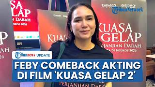 Sempat Vakum 10 Tahun, Feby Febiola Comeback Berakting Lewat Film Horor 'Kuasa Gelap 2'