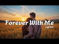 Forever With Me Lyrics Romantic Love Song UR Melodies