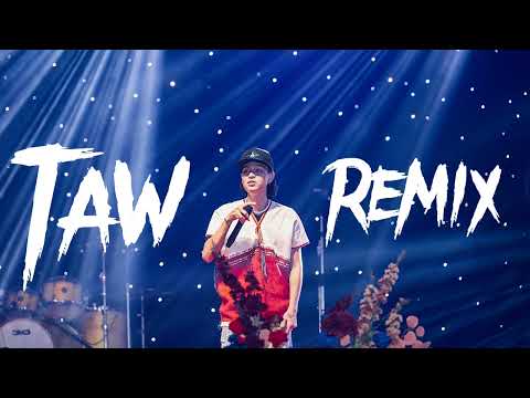 Taw : Fame ( Remix with) 2024