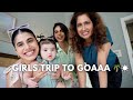 GOA! 🌴 First holiday post birth! || The Abbika Series