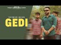 Punjabi Songs 2024 | Gedi ( Official Video ) Gurman Maan | Rony Ajnali & Gill Machhrai | Diamond