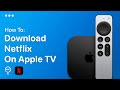 How To Download Netflix On Apple TV EASY