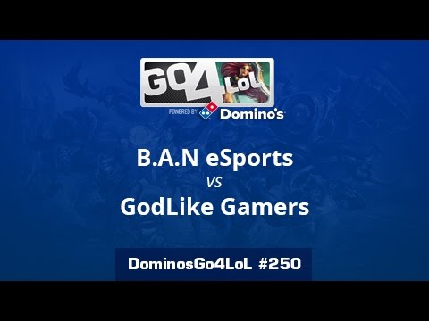 B.A.N. eSports vs GodLike Gamers - Cuartos - Domino's Go4LoL #250