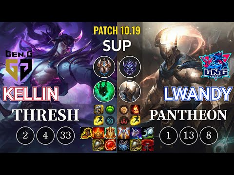 GEN Kellin Thresh vs LNG lwandy Pantheon Sup - KR Patch 10.19