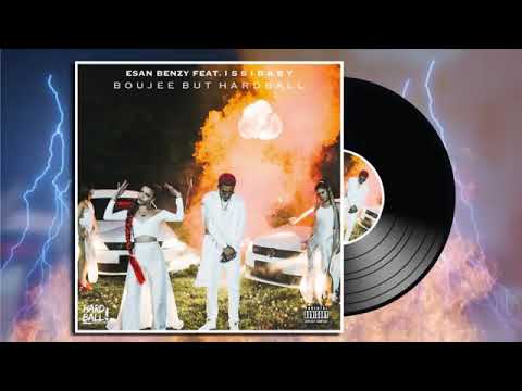 Esan Benzy x Issibaby - Boujee But Hardball (Spanish Version)