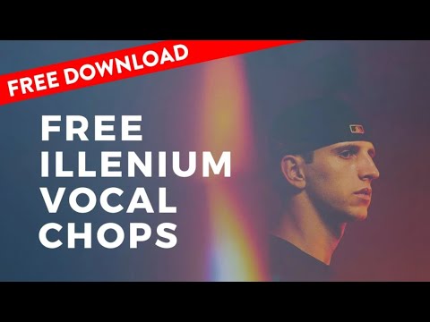 FREE Illenium Vocal Chops (Future Bass)