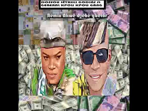 Général kpôli kpôli gang feat Dossou lêtriki junior allias Godins🎼🎶💰 remix Akwê djèhè gbêtôr🎤🎥
