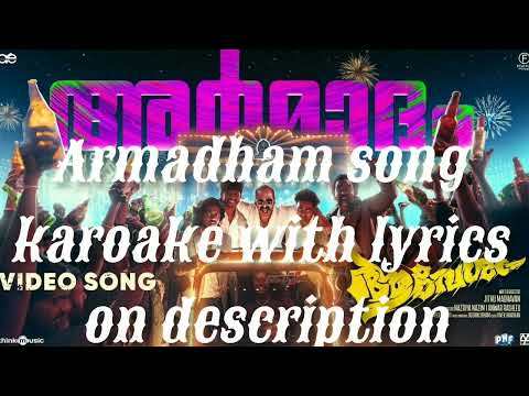 ARMADHAM song karoake with lyrics/AAVESHAM/high quality karoake